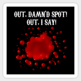 Shakespeare quote - Out Damned Spot Sticker